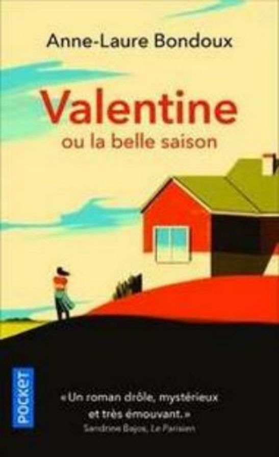 Anne Laure Bondoux Valentine ou la belle saison