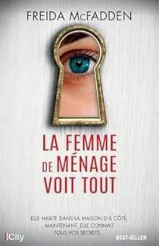 Freida McFadden-La Femme de ménage voit tout
