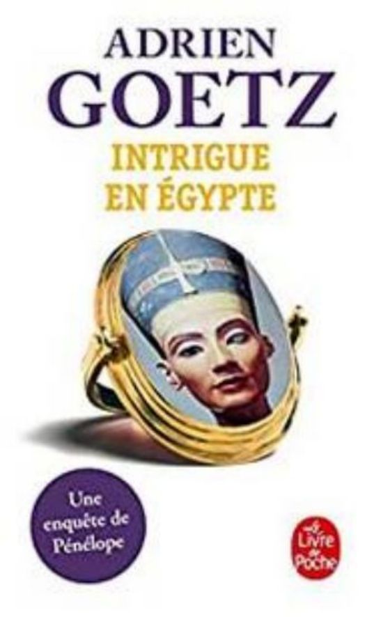 Adrien Goetz-Intrigue en Egypte