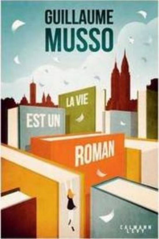 Guillaume Musso-La vie est un roman