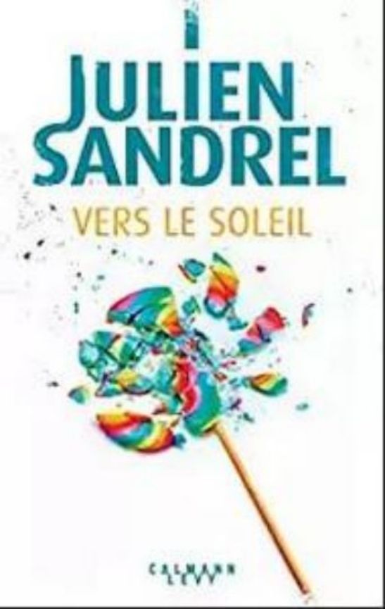 Julien Sandrel-Vers le soleil