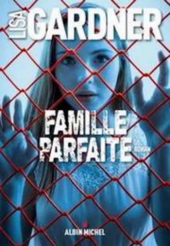 Lisa Gardner-Famille parfaite