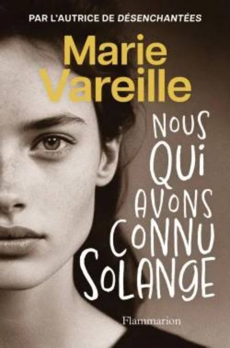 Marie Vareille-Nous qui avons connu Solange