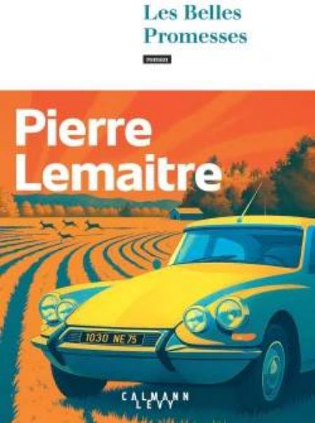 Pierre Lemaitre Les belles promesses