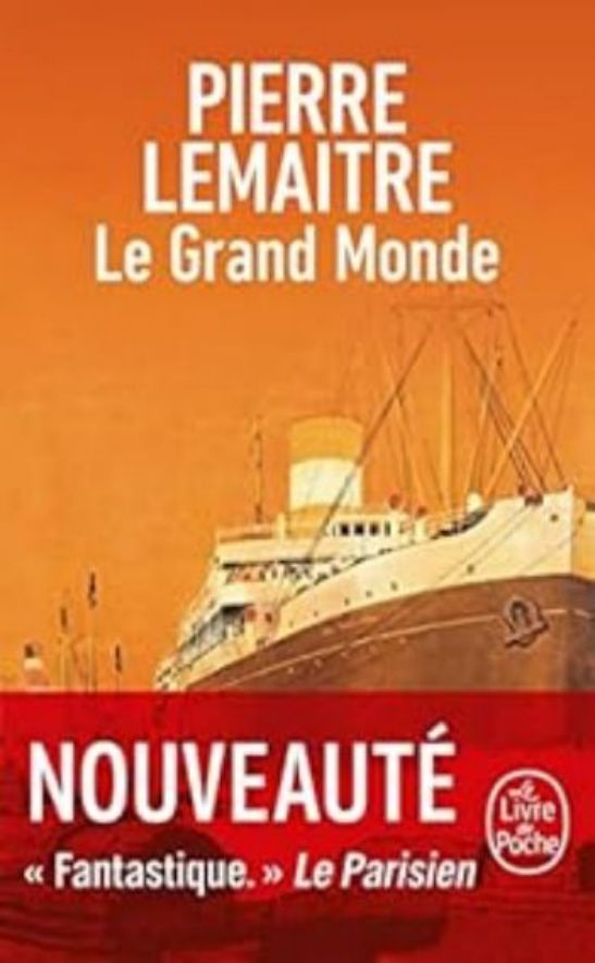 Pierre Lemaitre-Le Grand Monde