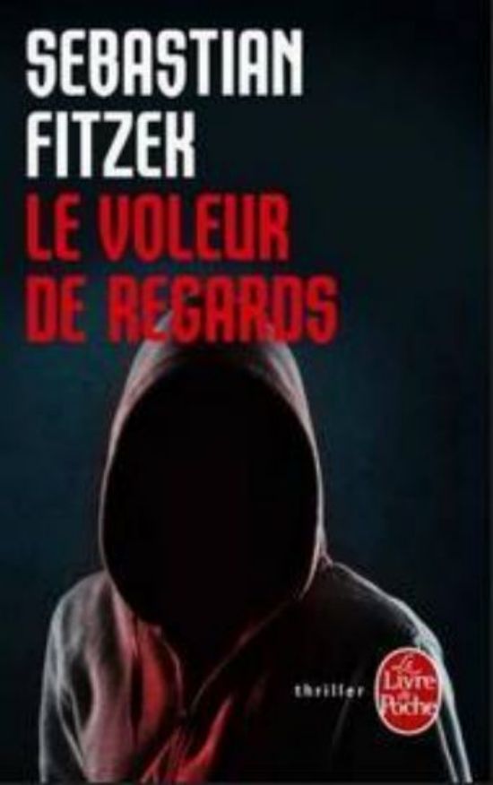 Sebastian Fitzek-Le voleur de regards