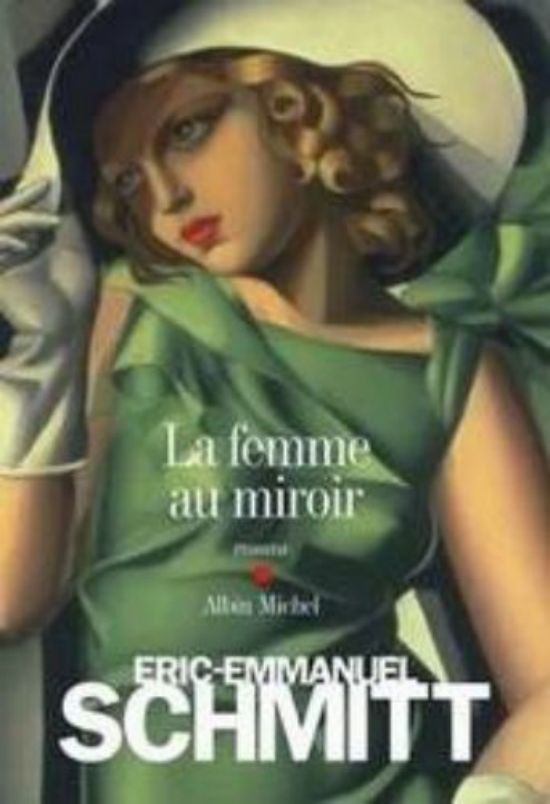 Eric Emmanuel Schmitt-La femme au miroir