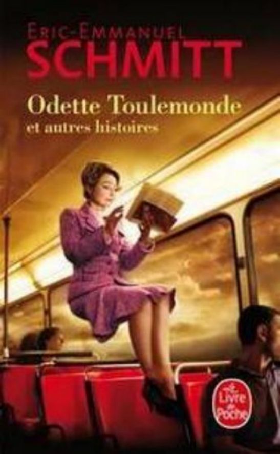 Eric Emmanuel Schmitt-Odette Toulemonde et autres histoires