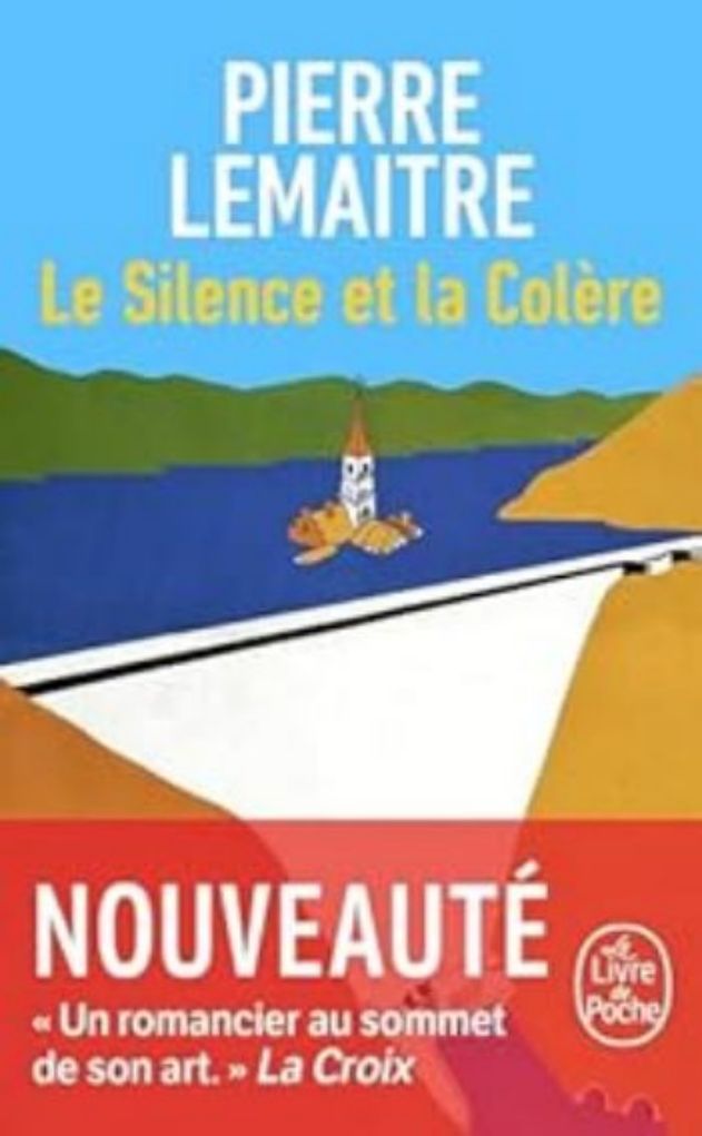 Pierre Lemaitre-Le Silence et la Colère